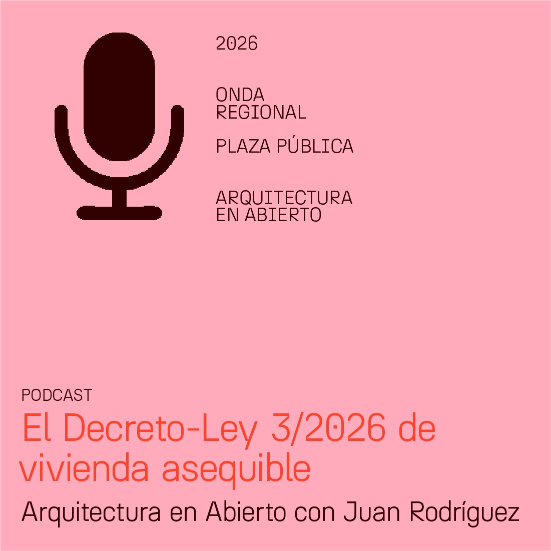 PODCAST EN ONDA REGIONAL // ARQUITECTURA EN ABIERTO