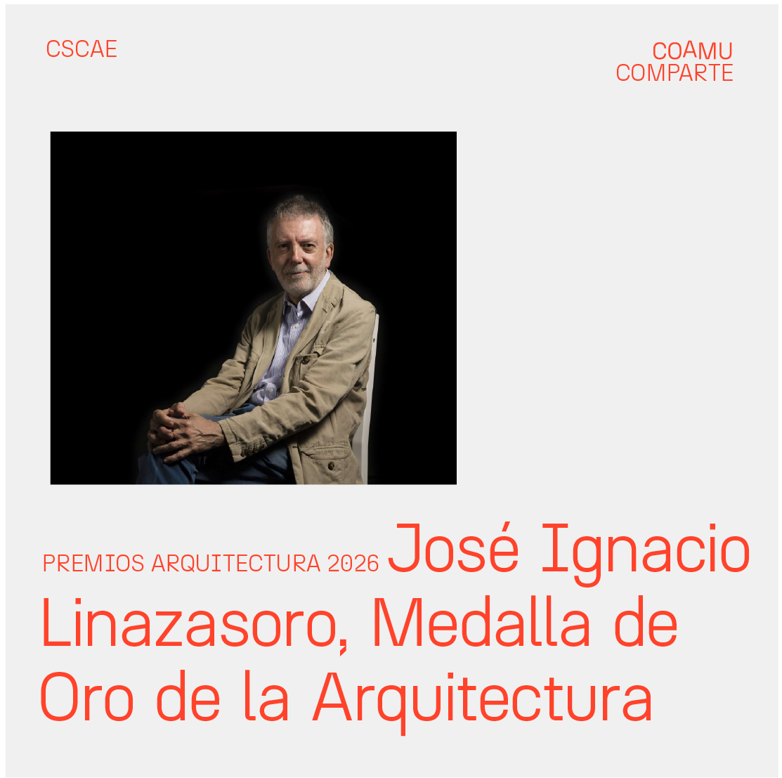 JOS� IGNACIO LINAZASORO, MEDALLA DE ORO DE LA ARQUITECTURA