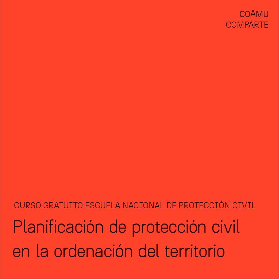 CURSO GRATUITO PLANIFICACI�N DE PROTECCI�N CIVIL EN LA ORDENACI�N DEL TERRITORIO. INSCRIPCI�N HASTA EL 5 DE SEPTIEMBRE