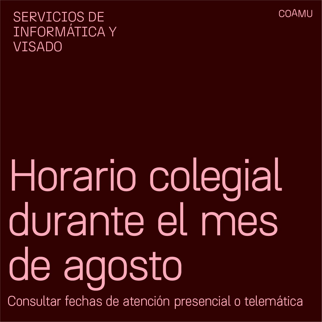 HORARIO COLEGIAL EN AGOSTO  //  PRESENCIAL O TELEM�TICO
